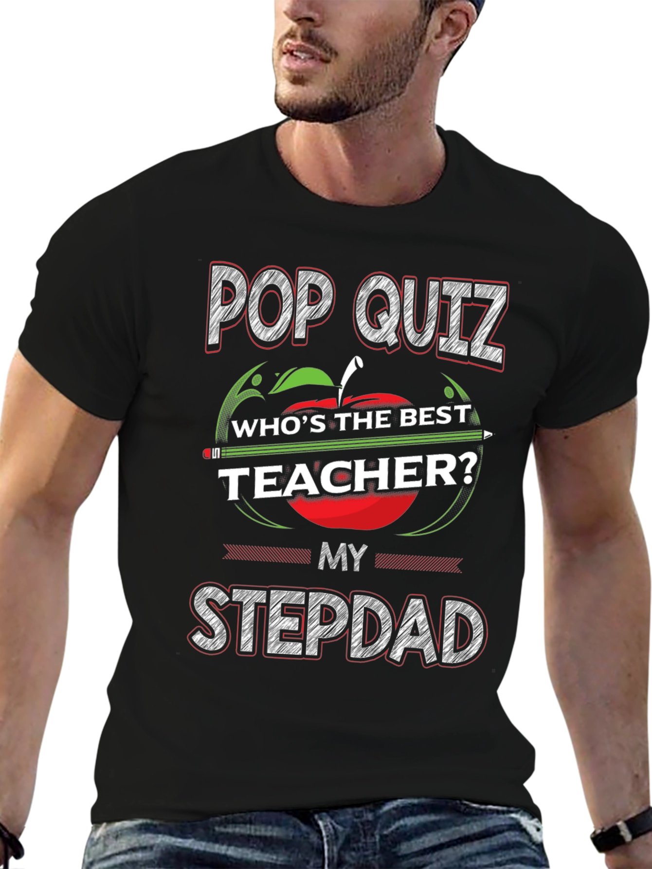 Pop Quiz Best Teacher Stepdad Graphic T-Shirt