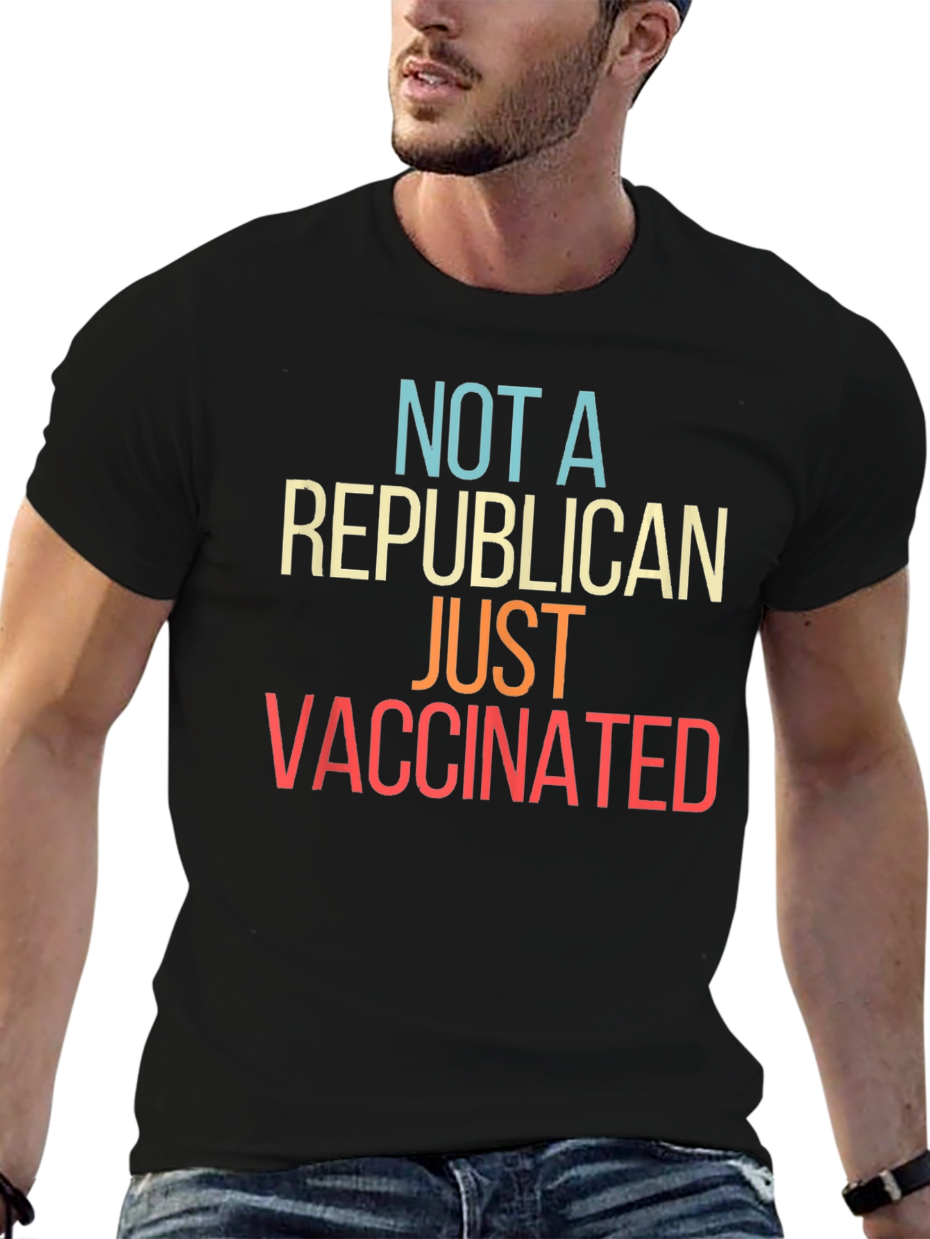 Not A Republican Just Vaccinated T-Shirt
