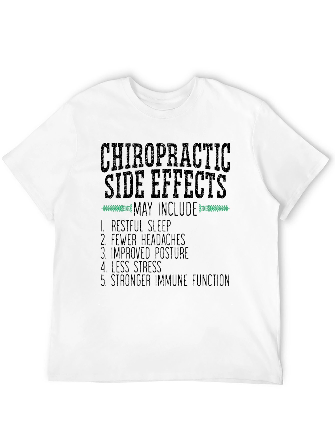 Chiropractic Side Effects Graphic T-Shirt
