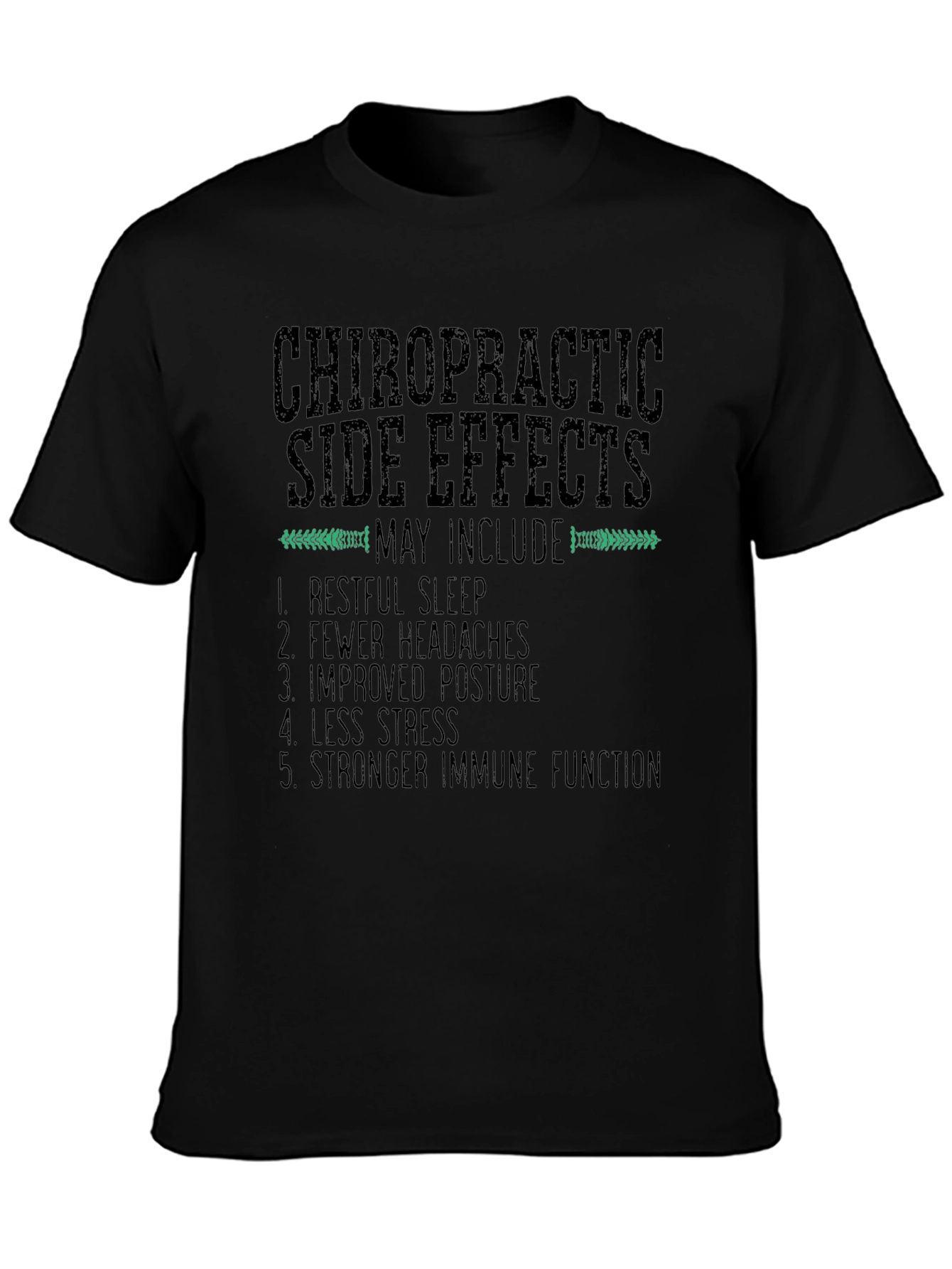 Chiropractic Side Effects Graphic T-Shirt