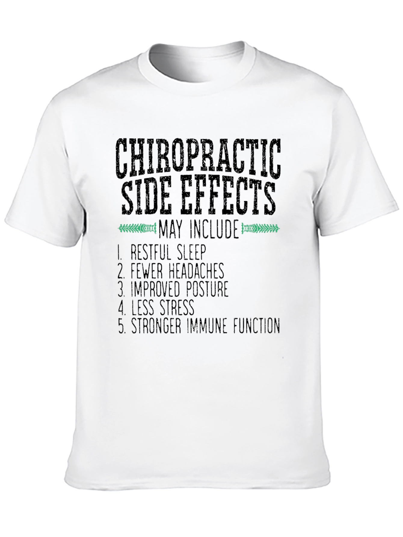 Chiropractic Side Effects Graphic T-Shirt