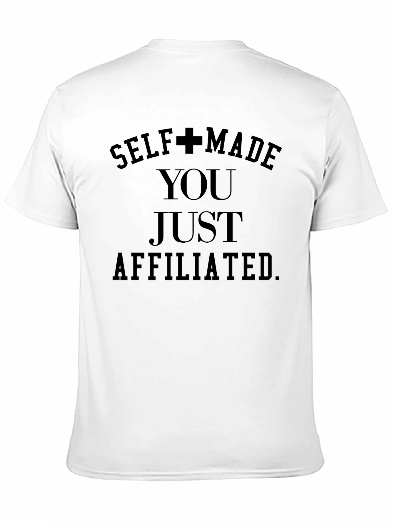 Self Made T-Shirt - Motivational Black Tee