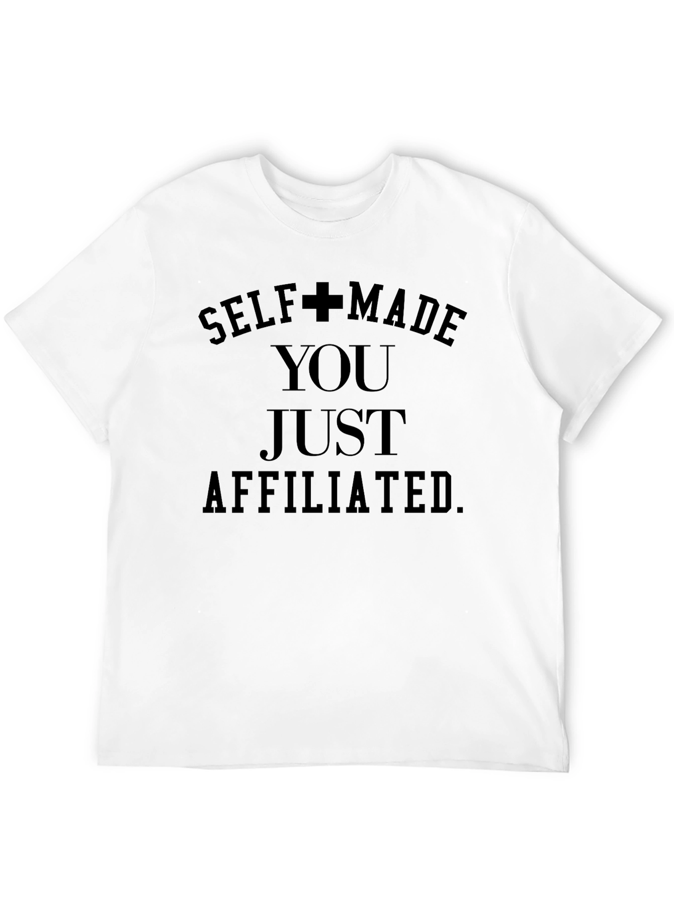 Self Made T-Shirt - Motivational Black Tee
