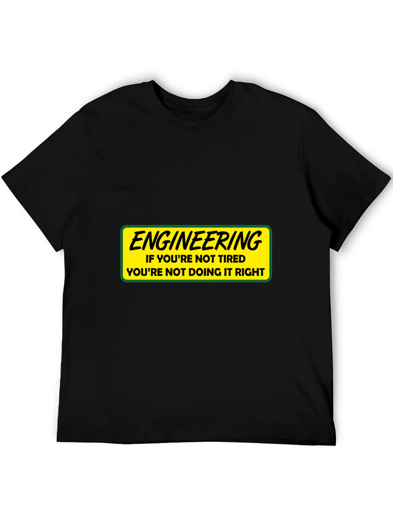 Engineering Tired T-Shirt: Funny Gift for Engineers