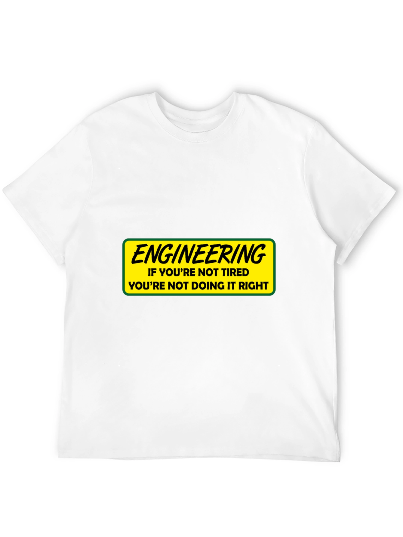 Engineering Tired T-Shirt: Funny Gift for Engineers