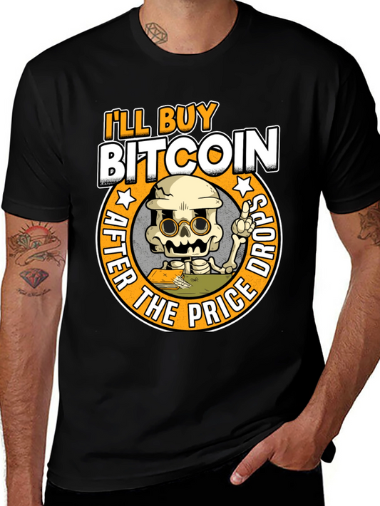 Ill Buy Bitcoin Crypto T-Shirt