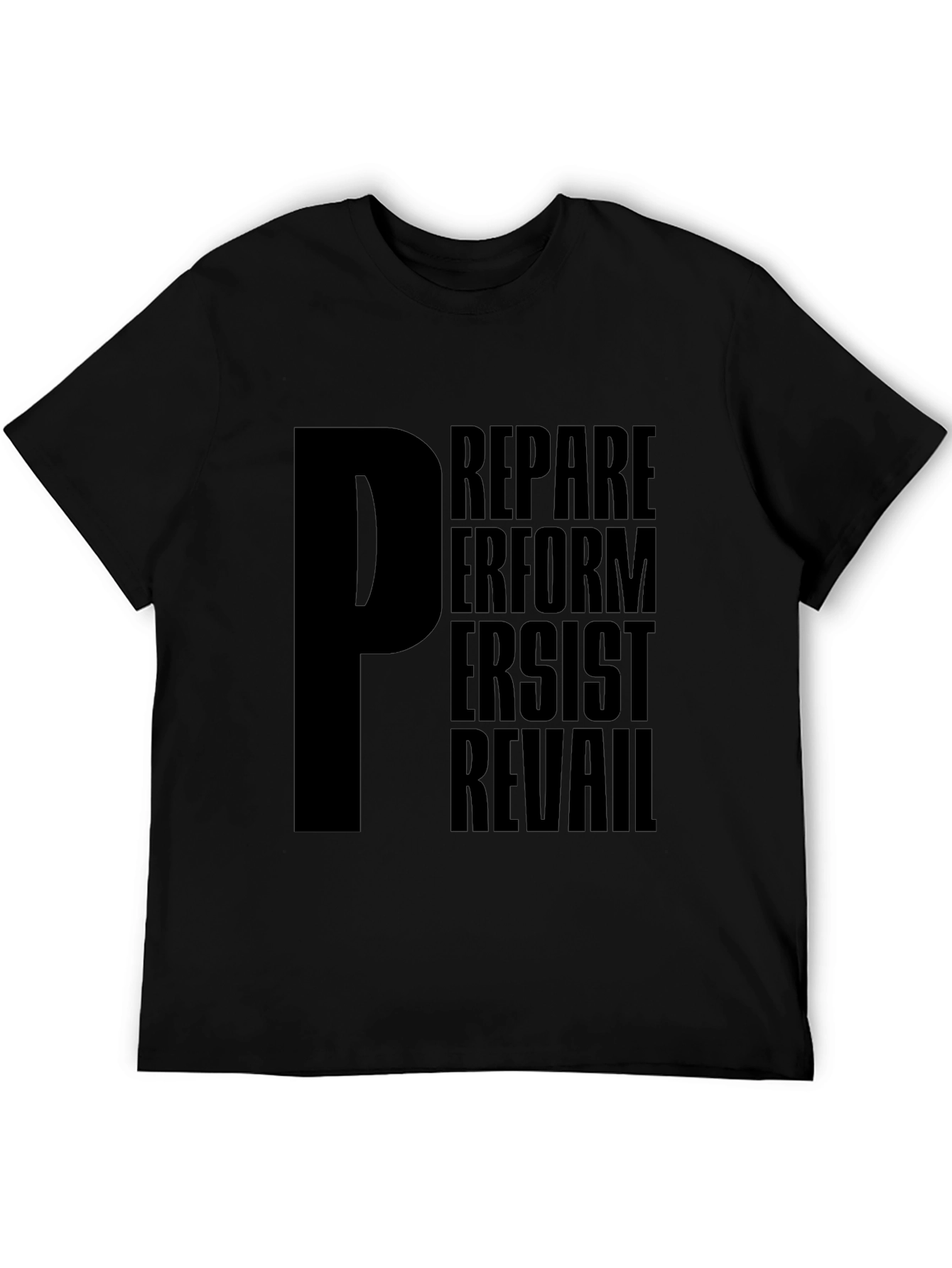 Motivational P T-Shirt - Prepare Perform Persist Prevail