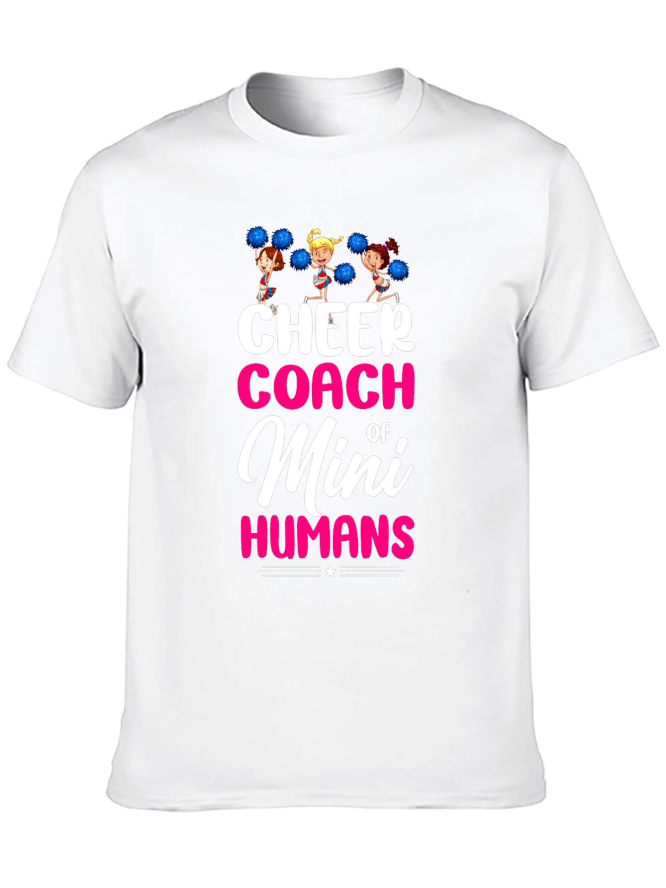 Cheer Coach of Mini Humans T-Shirt
