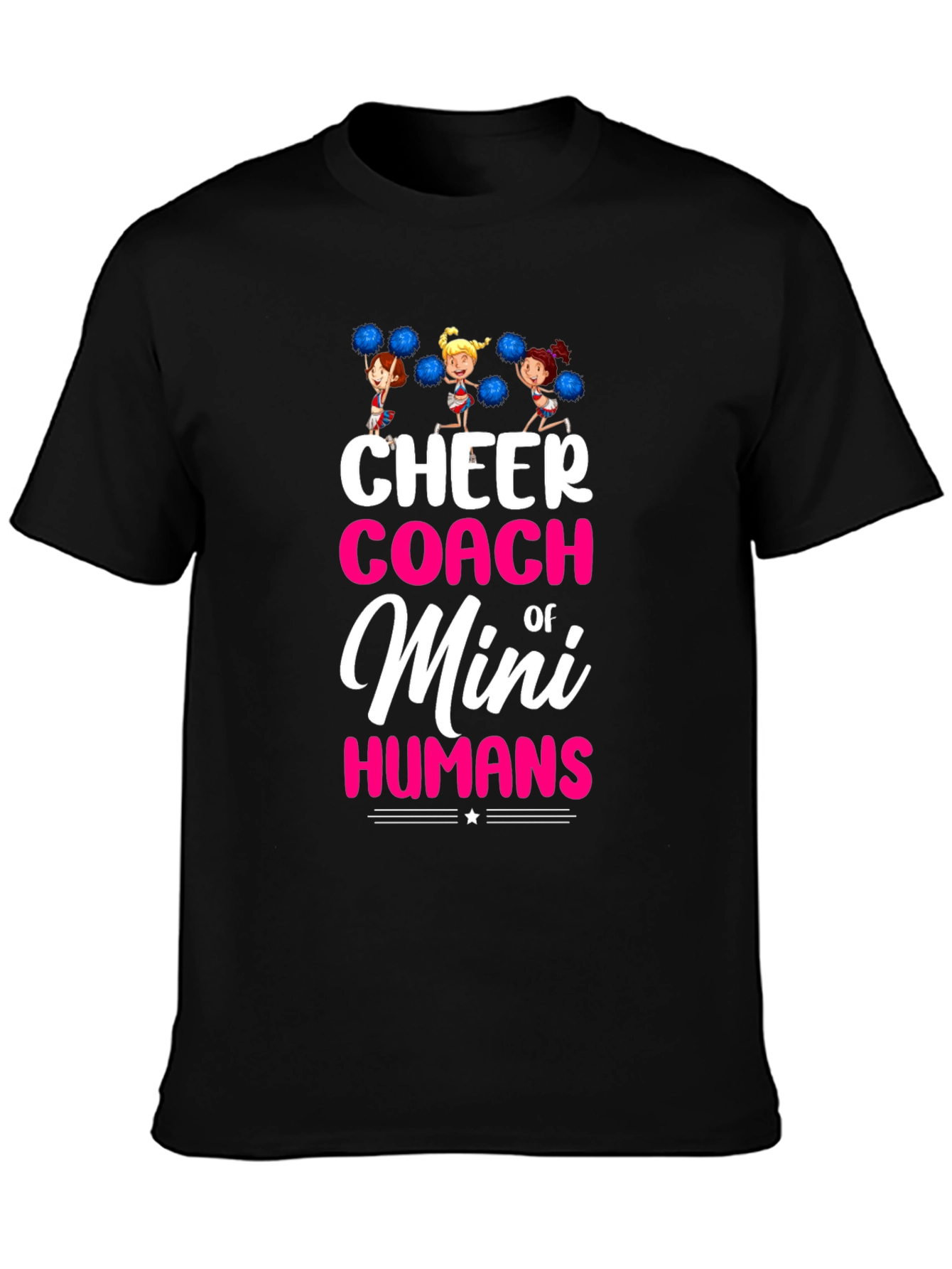Cheer Coach of Mini Humans T-Shirt