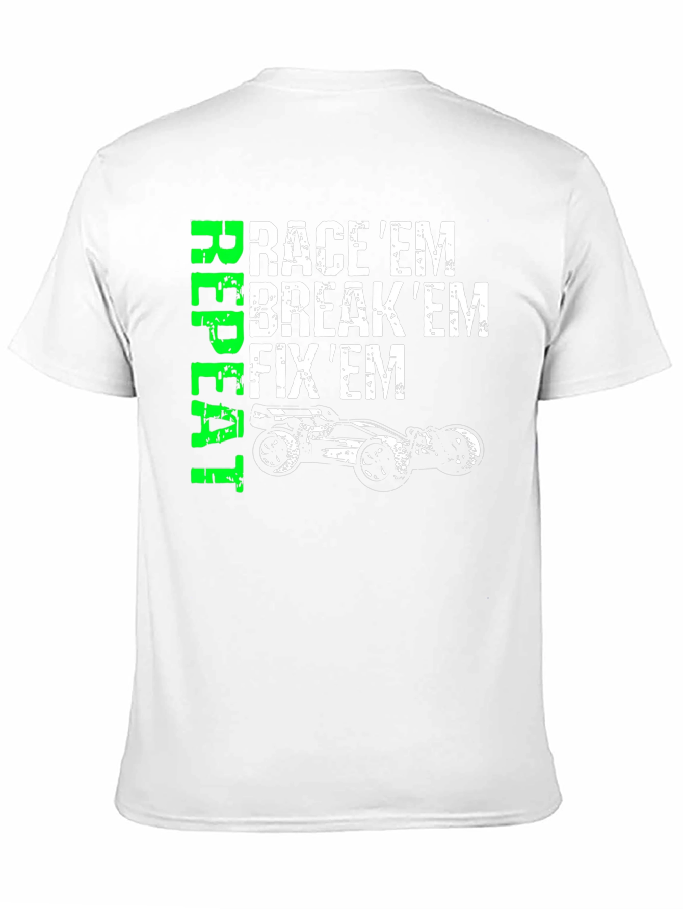 Race Em Break Em Fix Em T-Shirt