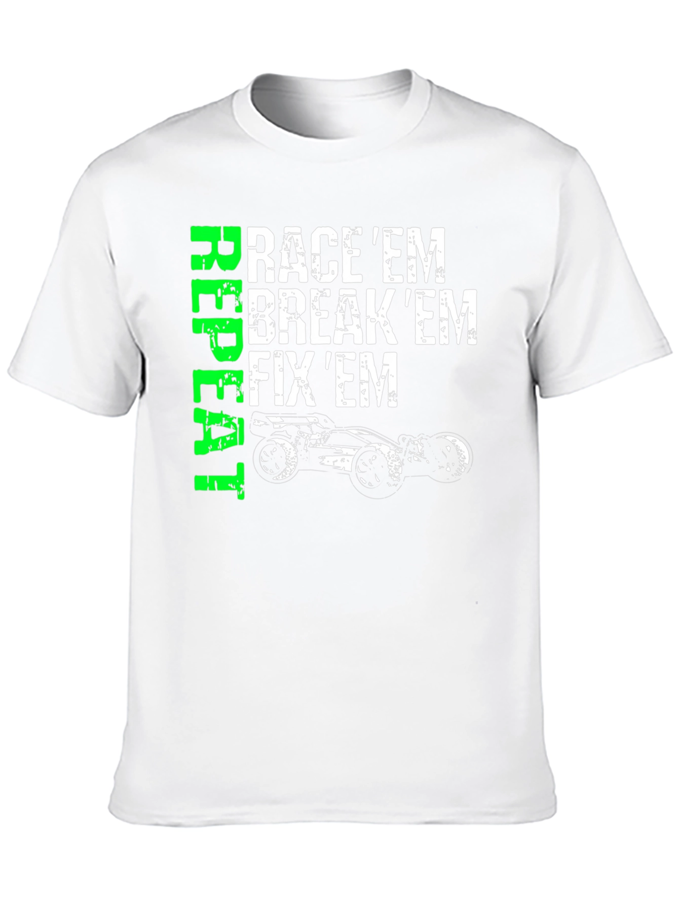 Race Em Break Em Fix Em T-Shirt