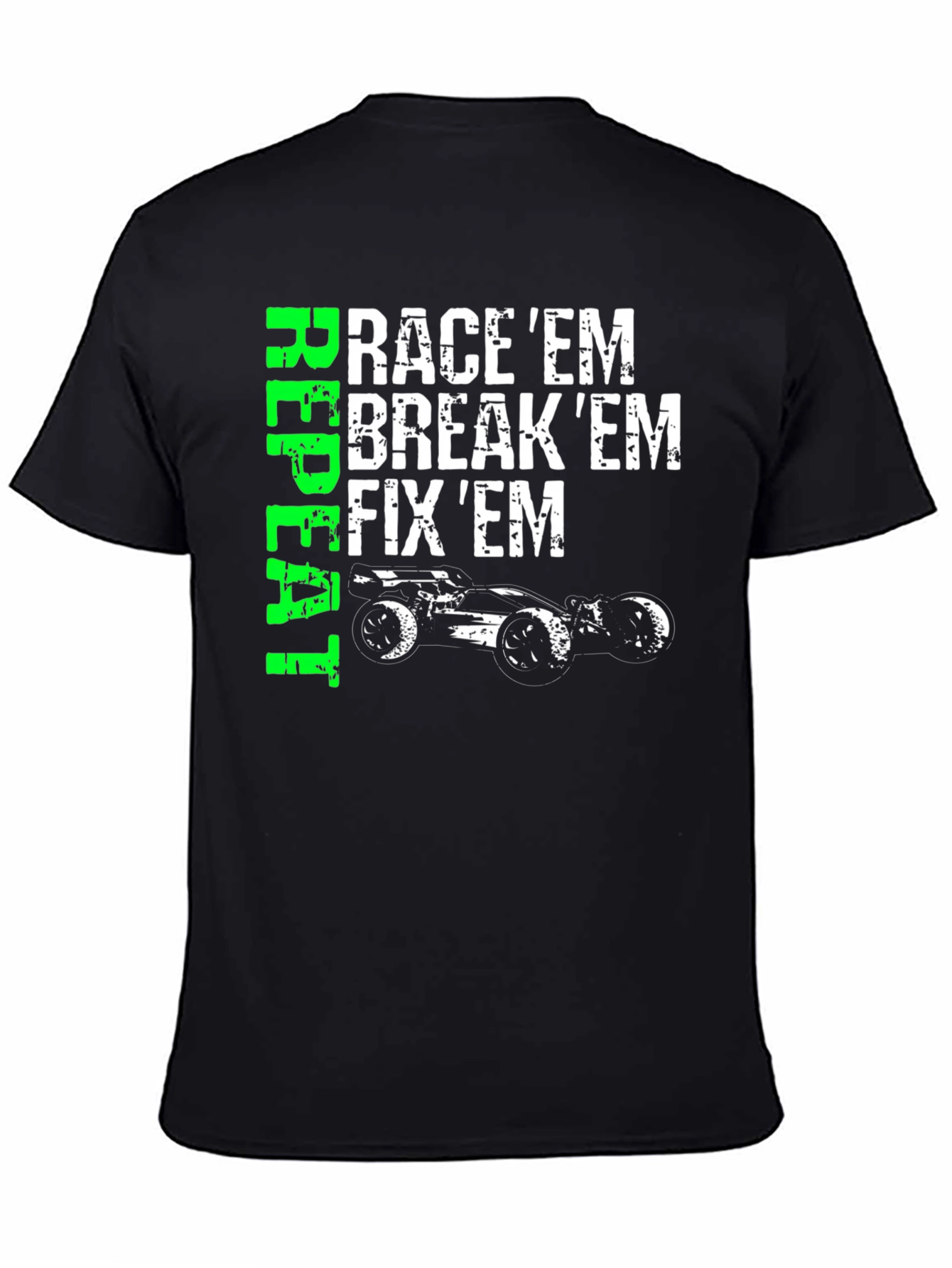 Race Em Break Em Fix Em T-Shirt