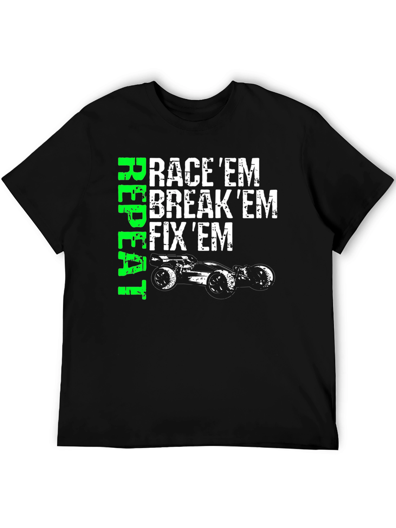 Race Em Break Em Fix Em T-Shirt