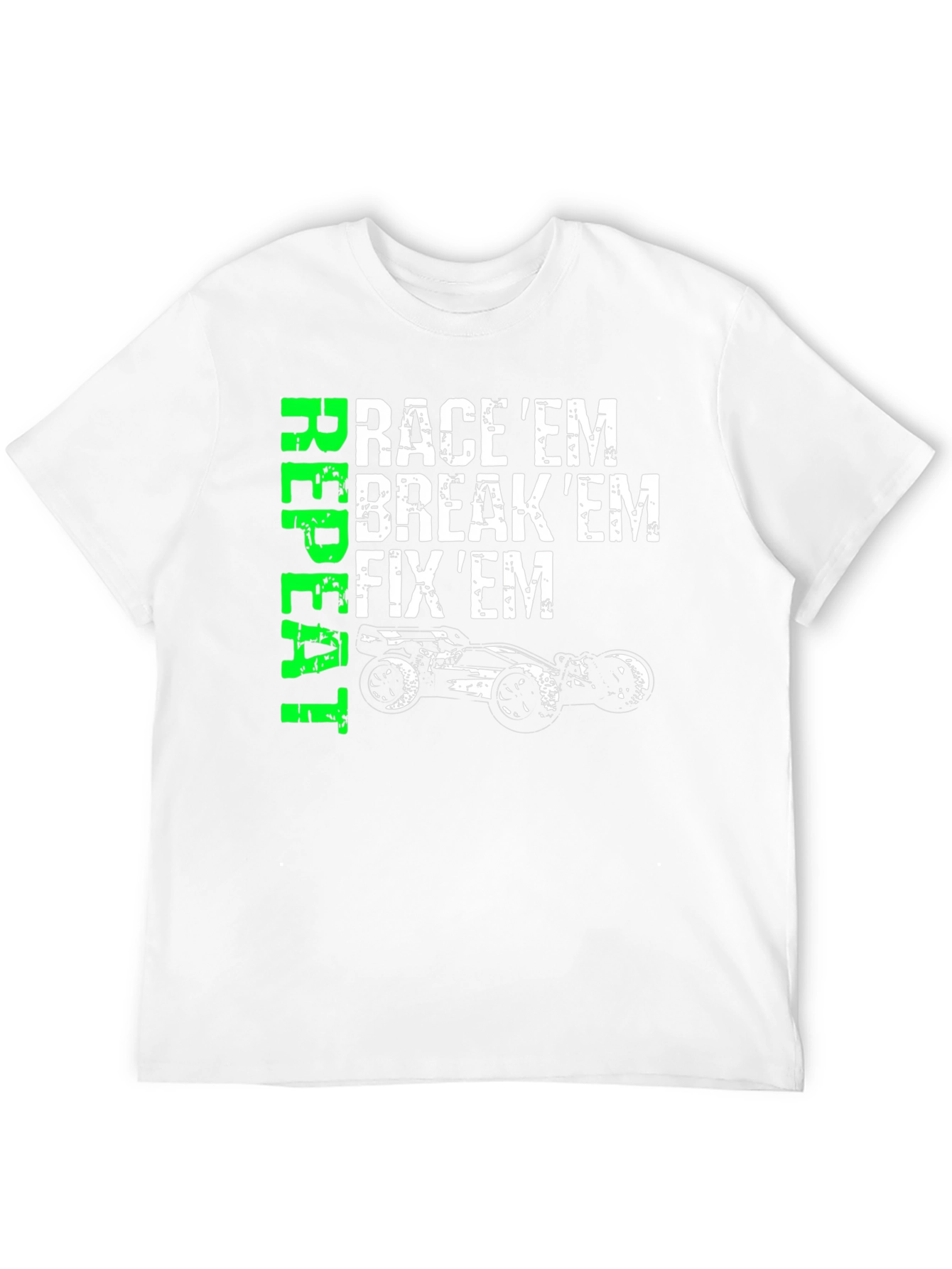 Race Em Break Em Fix Em T-Shirt