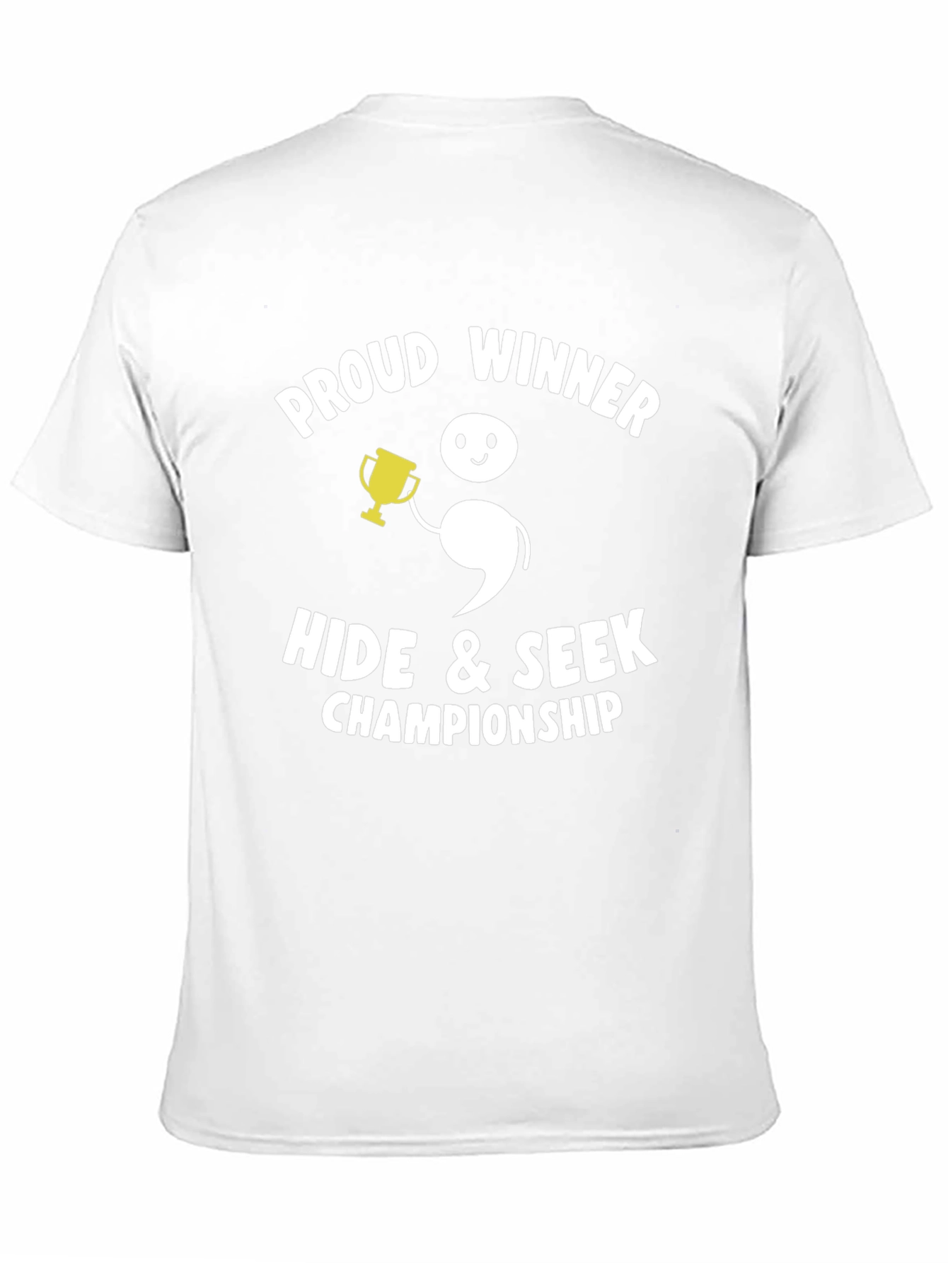 Proud Winner Hide & Seek Champion Graphic T-Shirt