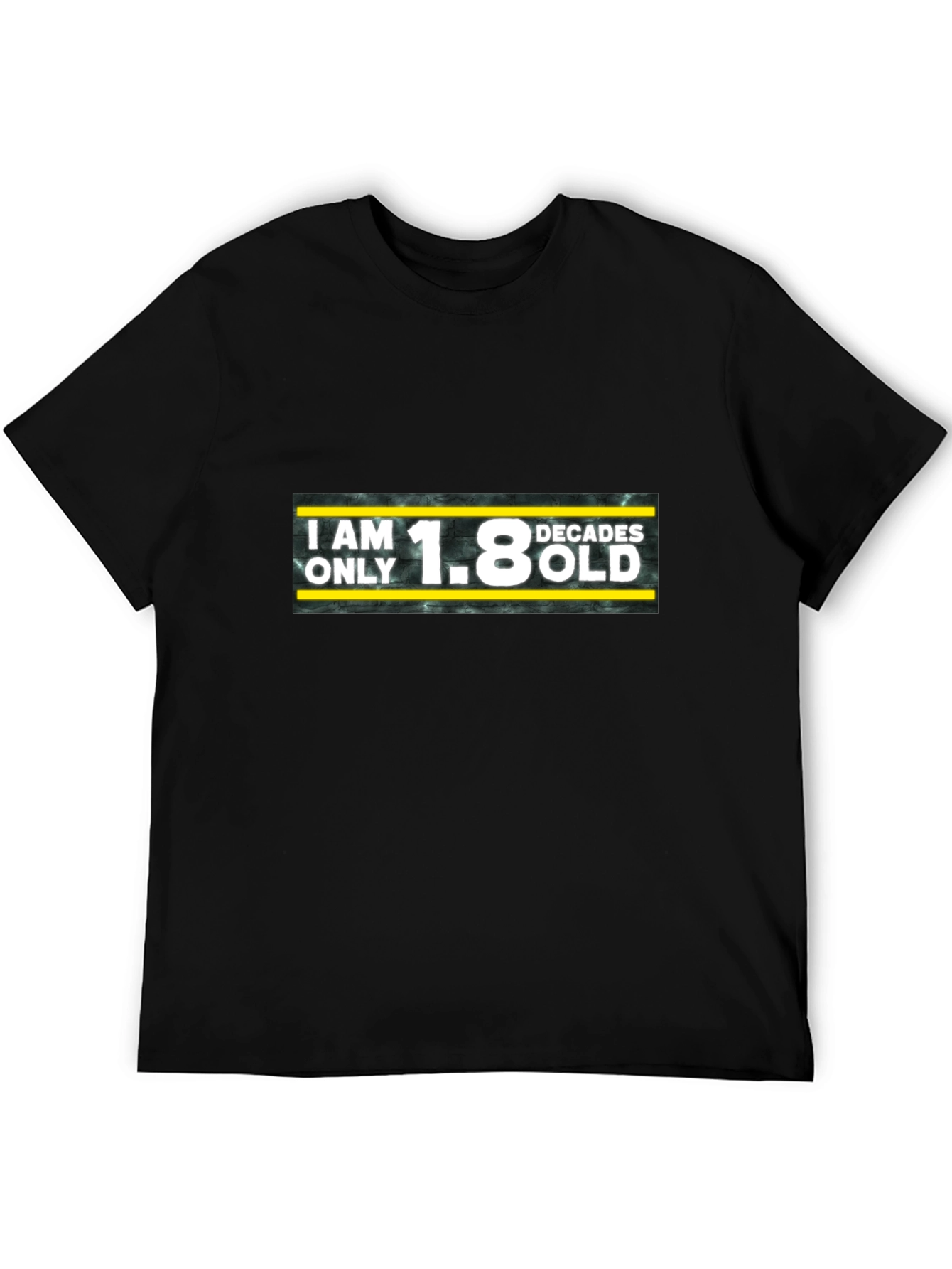 Funny 1.8 Decades Old Graphic Tee