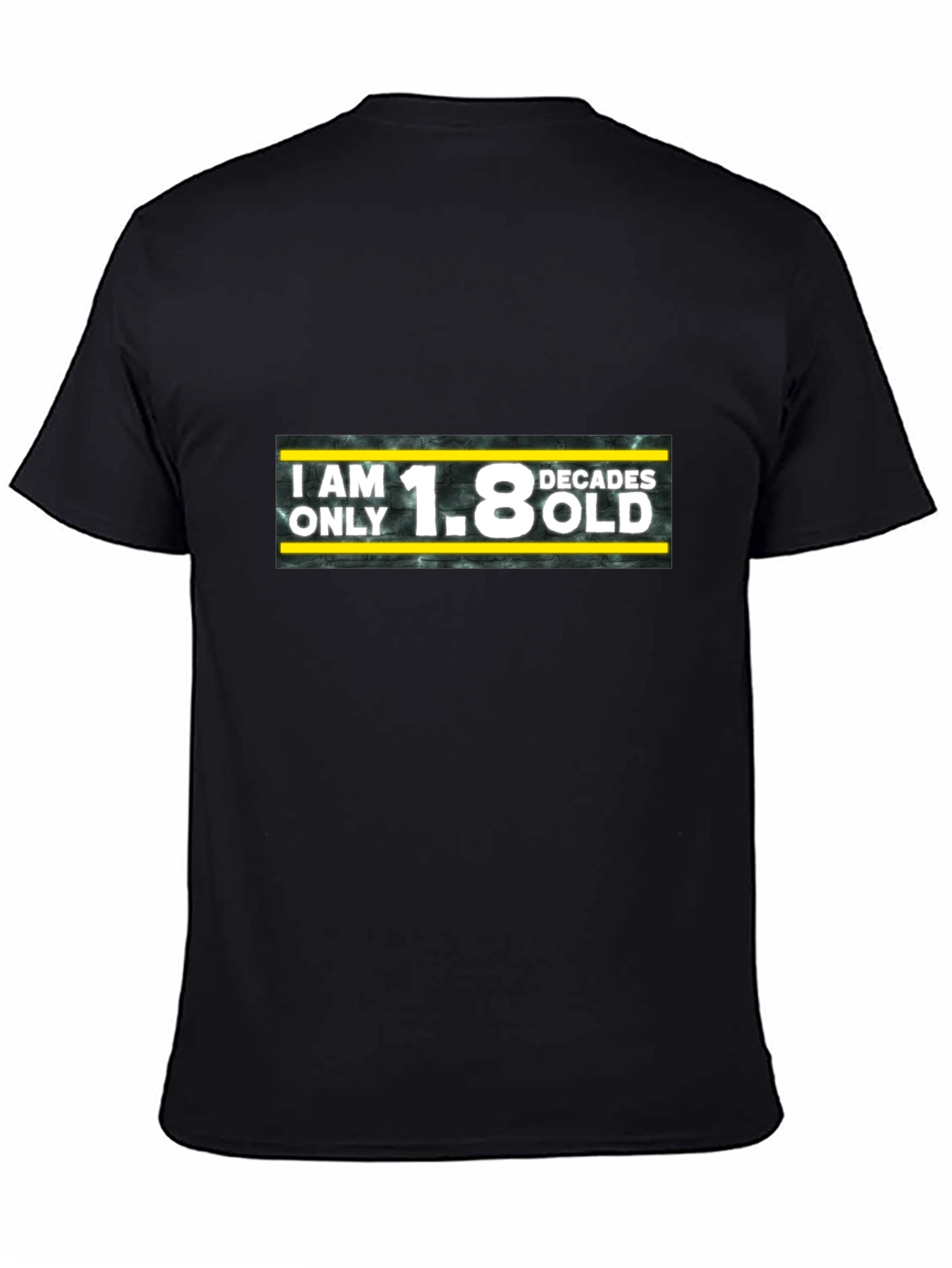 Funny 1.8 Decades Old Graphic Tee