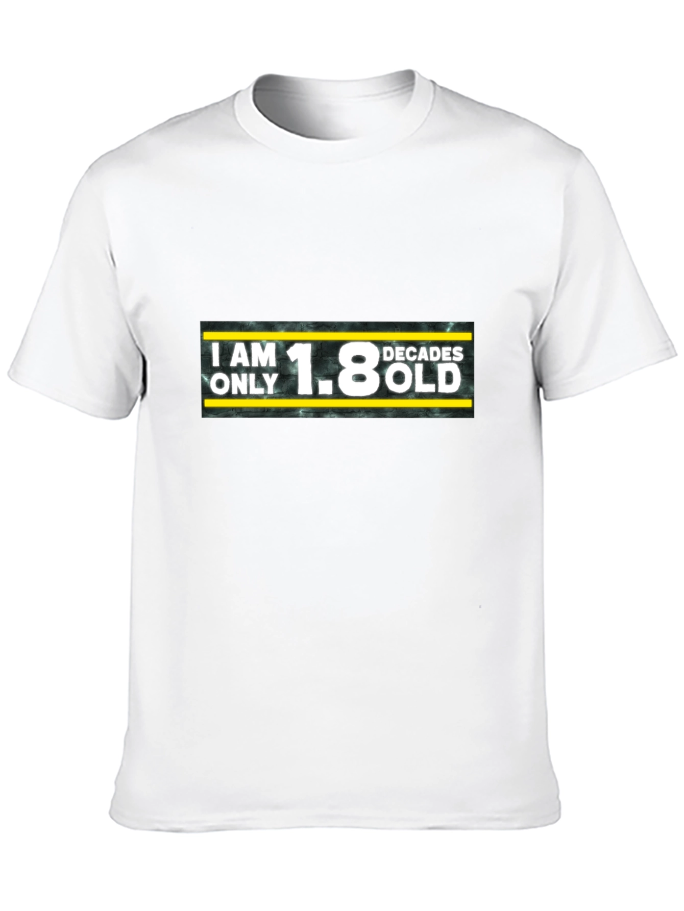 Funny 1.8 Decades Old Graphic Tee
