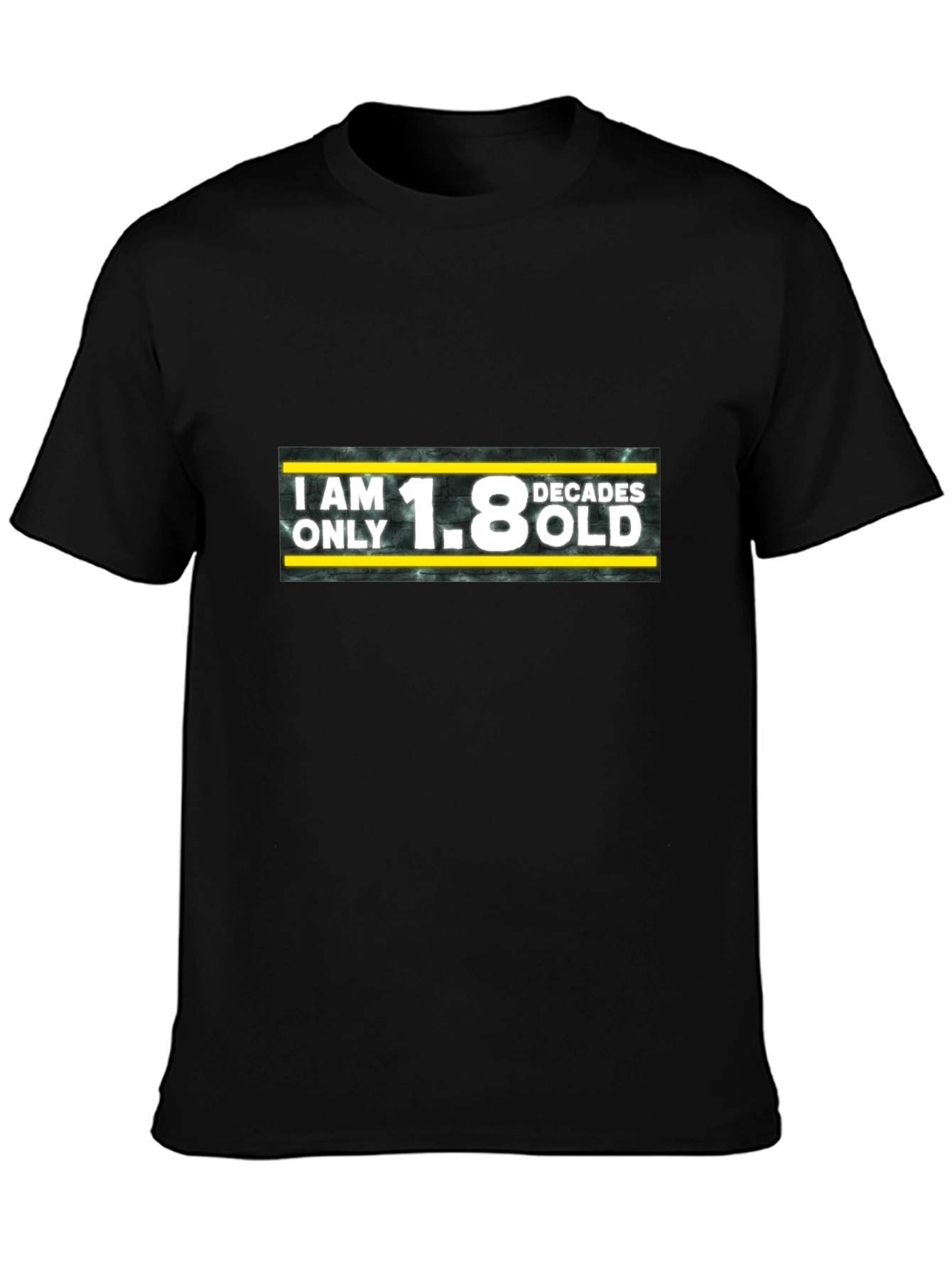 Funny 1.8 Decades Old Graphic Tee