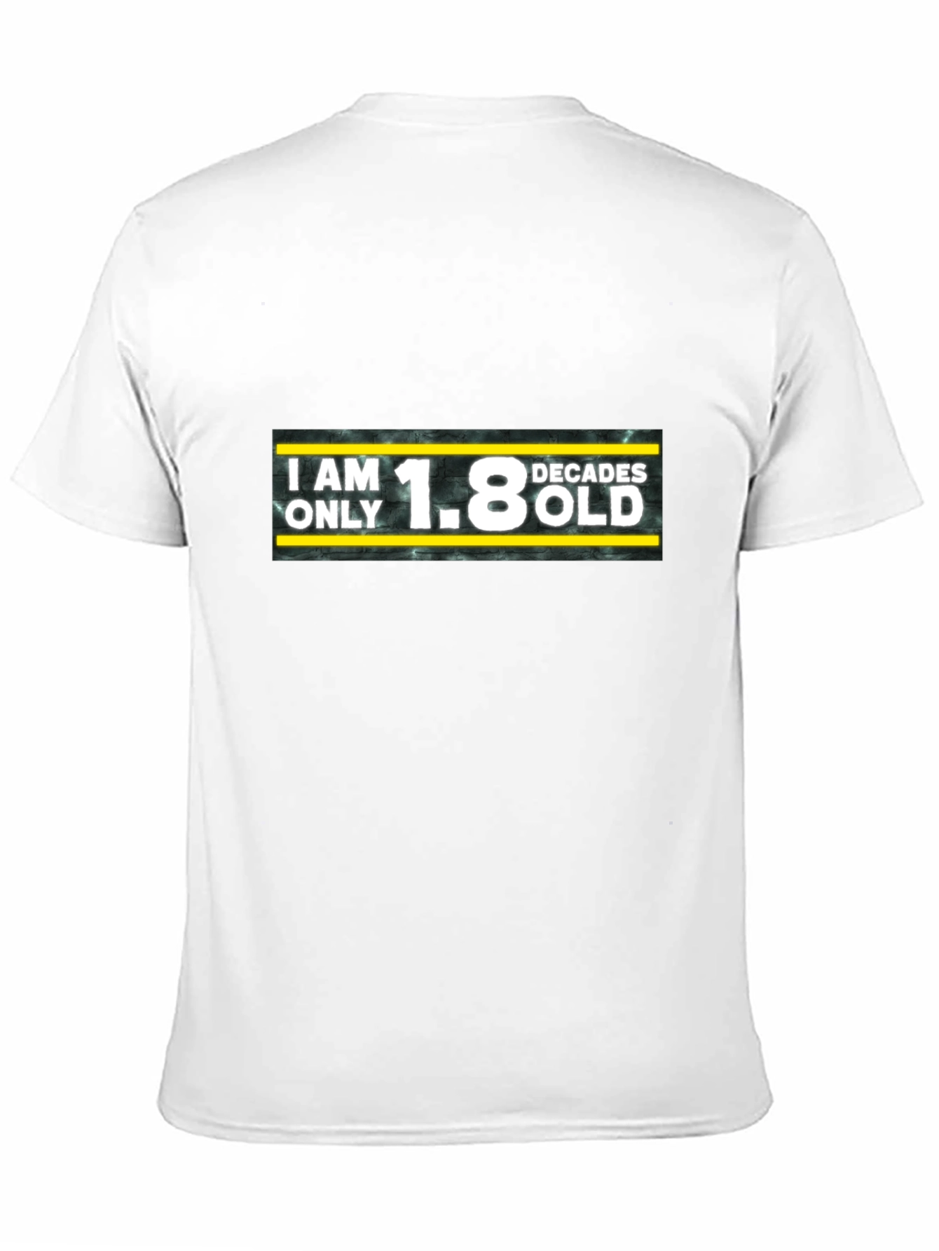 Funny 1.8 Decades Old Graphic Tee