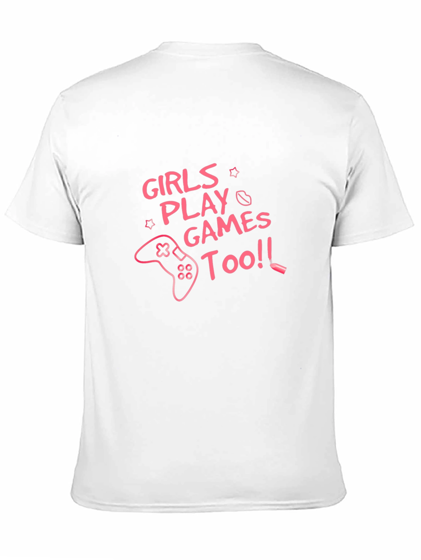 Girls Play Games Too - Graphic Tee