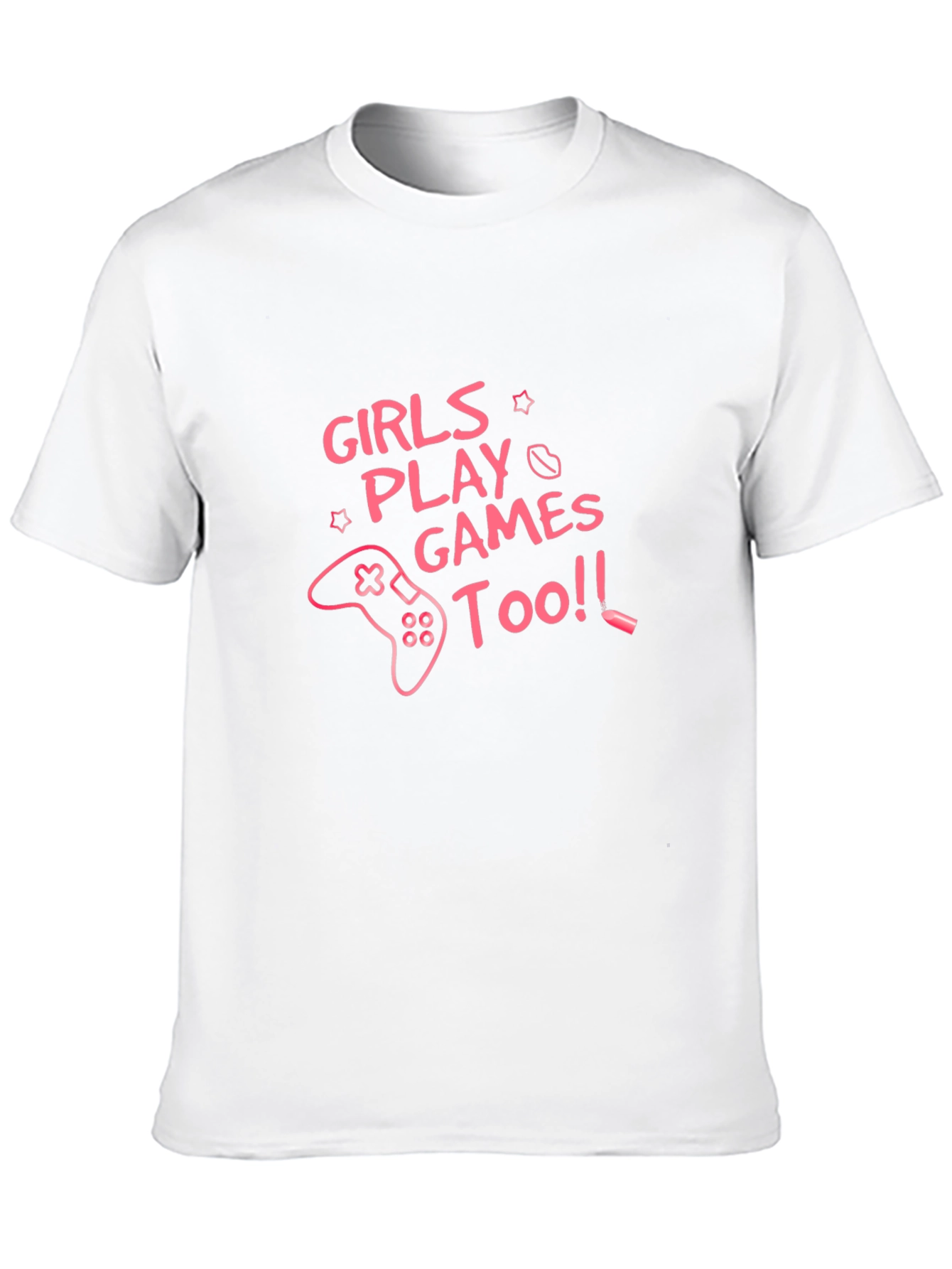 Girls Play Games Too - Graphic Tee