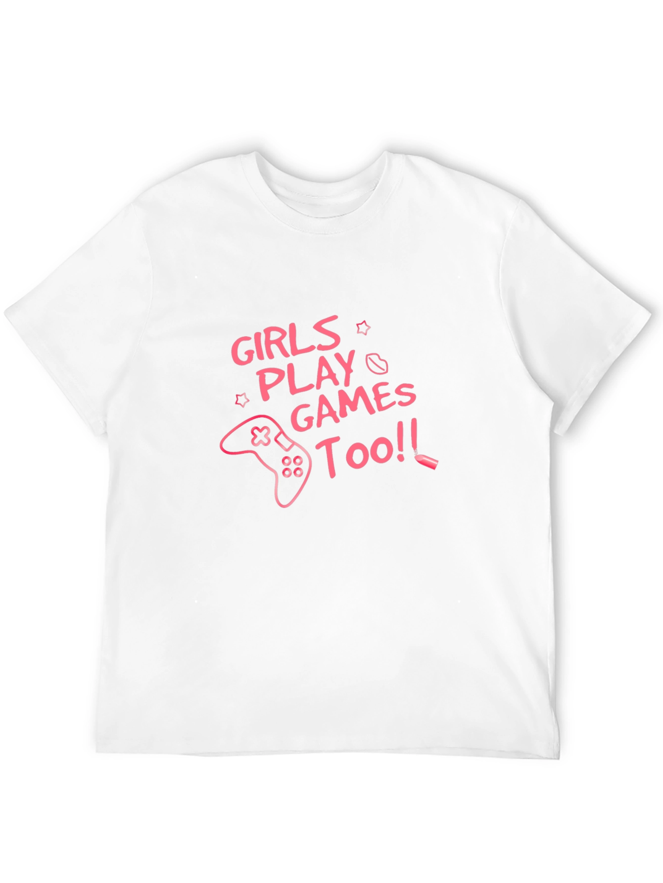 Girls Play Games Too - Graphic Tee
