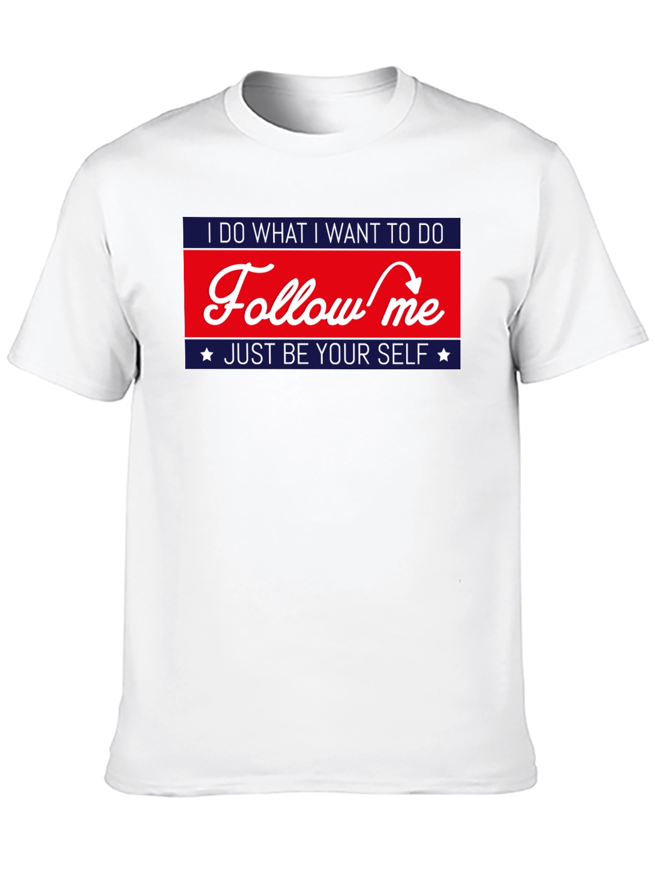 Follow Me Graphic Tee - Be Yourself T-Shirt