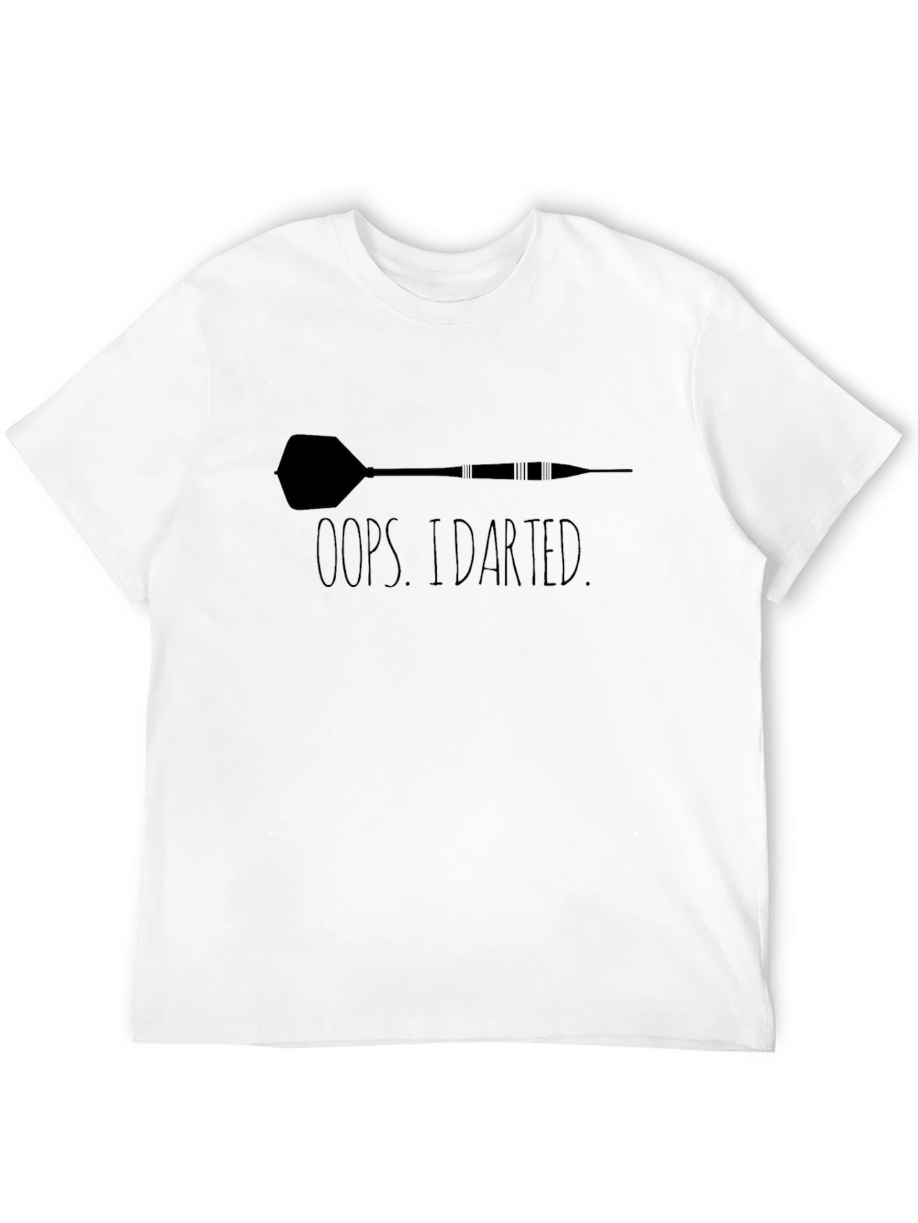 Oops I Darted Dart T-Shirt