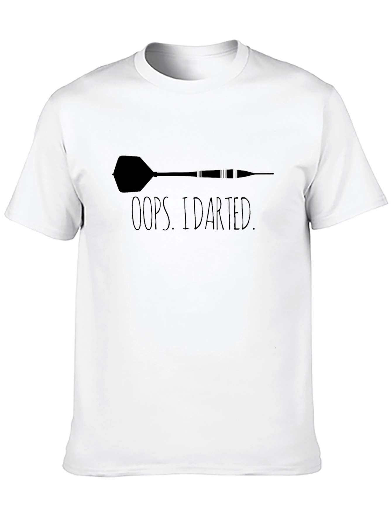 Oops I Darted Dart T-Shirt
