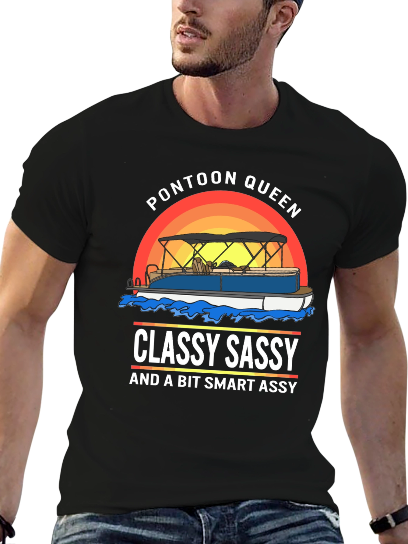 Pontoon Queen T-Shirt: Classy Sassy Smart Assy