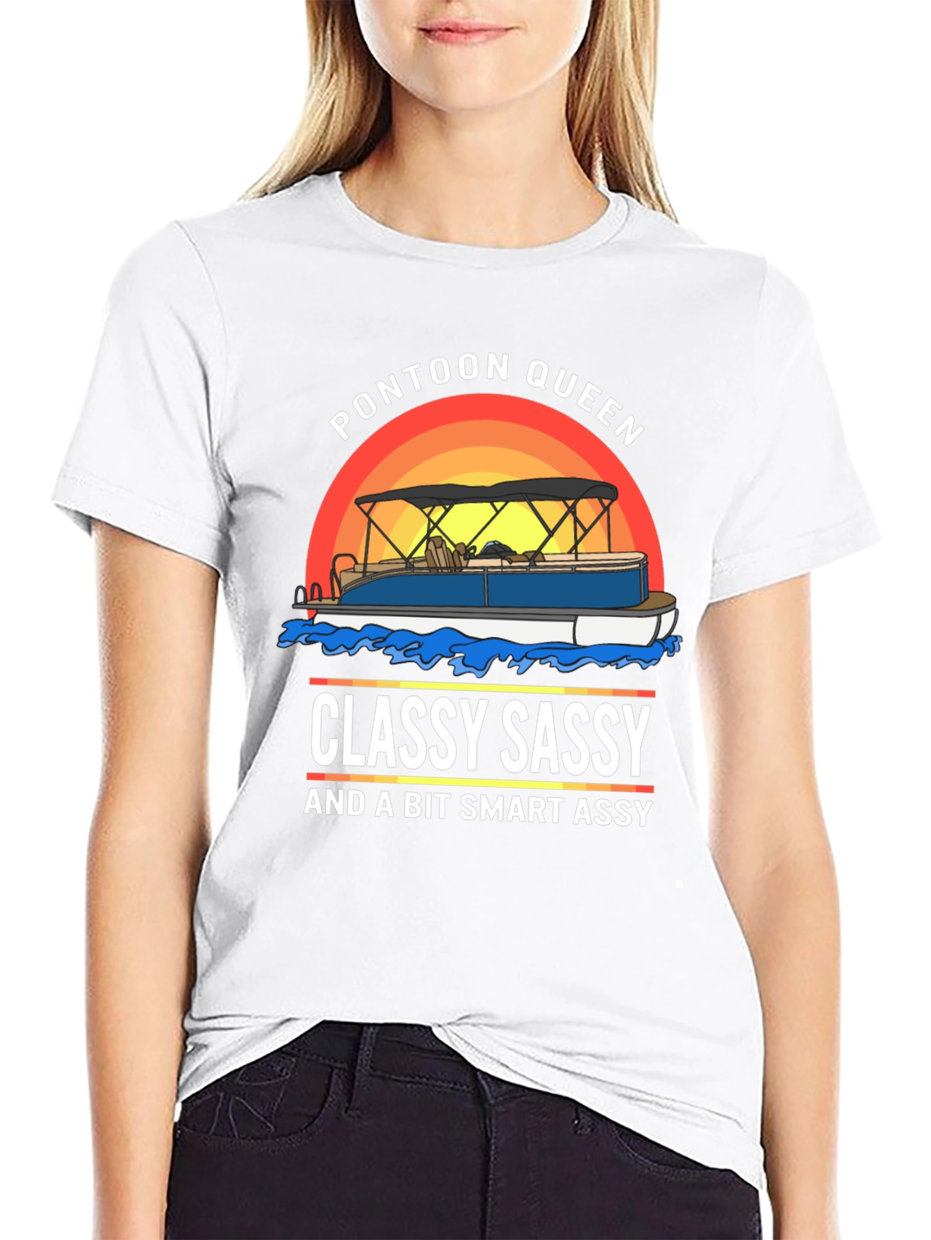 Pontoon Queen T-Shirt: Classy Sassy Smart Assy