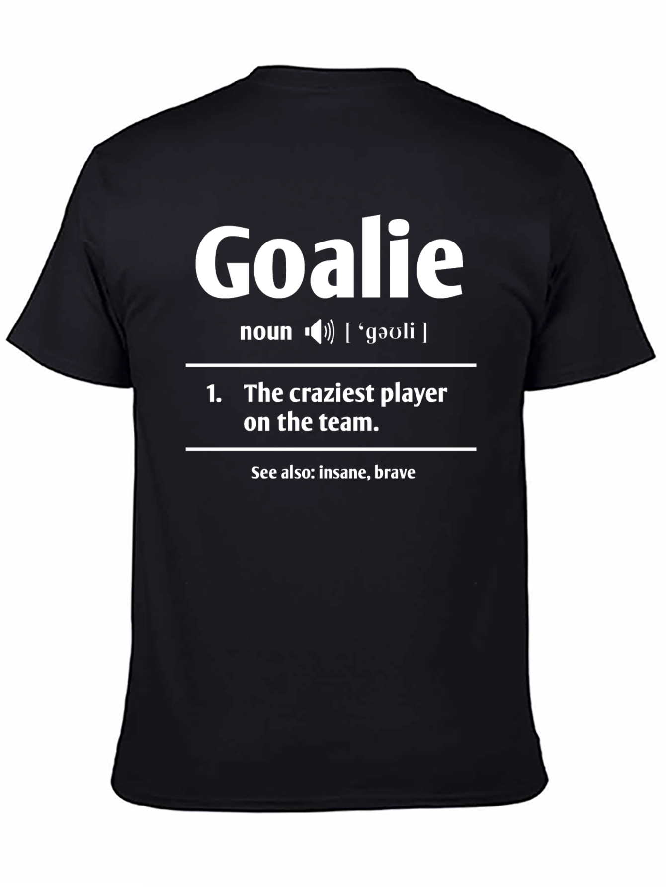 Goalie Definition T-Shirt - Hockey Player Tee