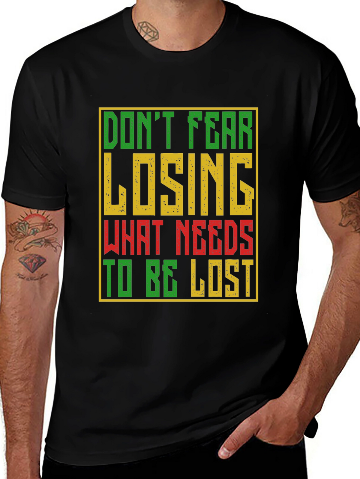 Motivational Graphic T-Shirt - Dont Fear Losing