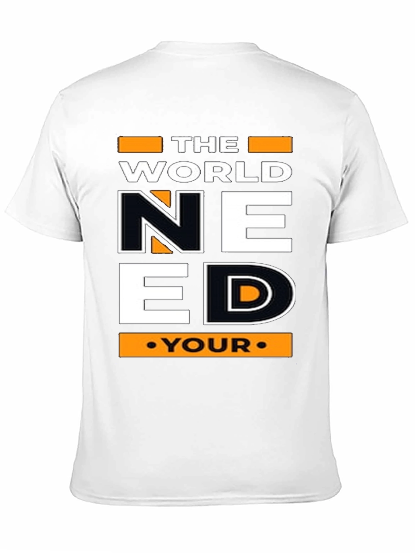 The World Need Your Inspiration T-Shirt