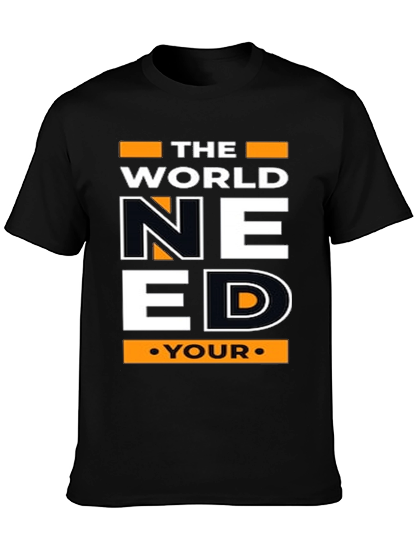 The World Need Your Inspiration T-Shirt