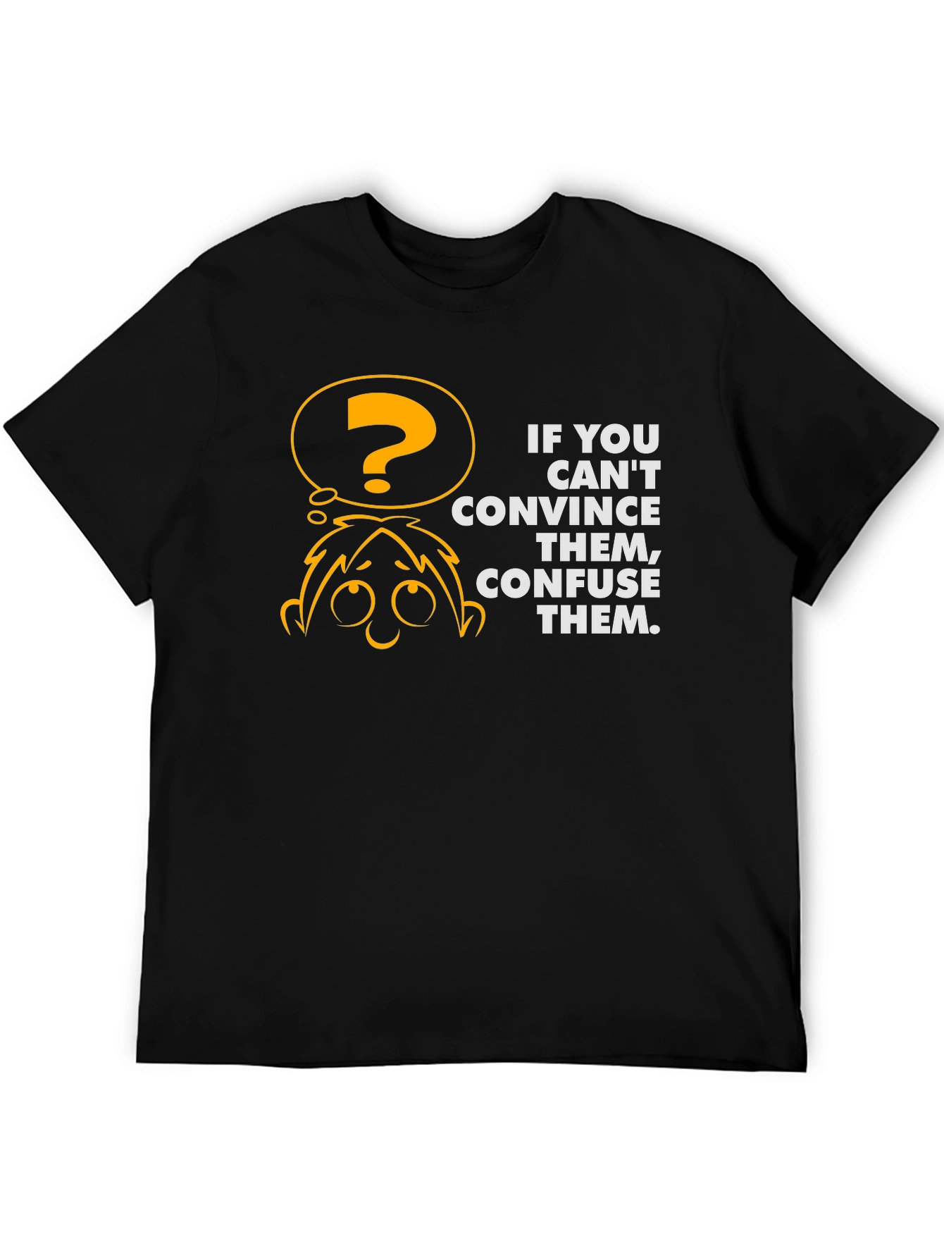 Confuse Them Graphic Tee - Black Cotton T-Shirt