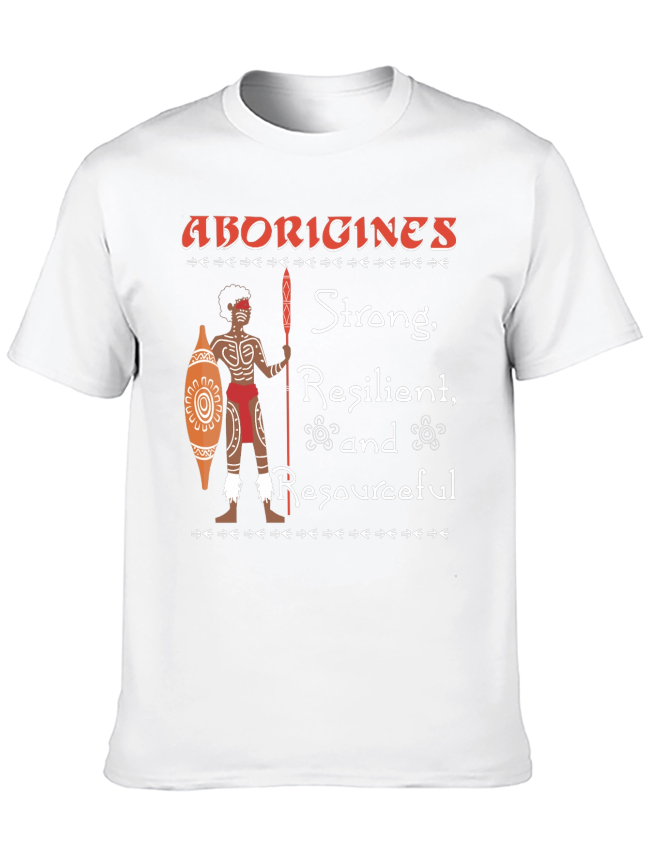 Aborigines Strong Resilient Resourceful T-Shirt