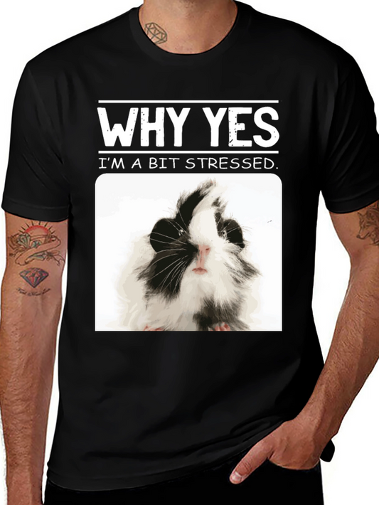 Why Yes Im A Bit Stressed Guinea Pig T-Shirt