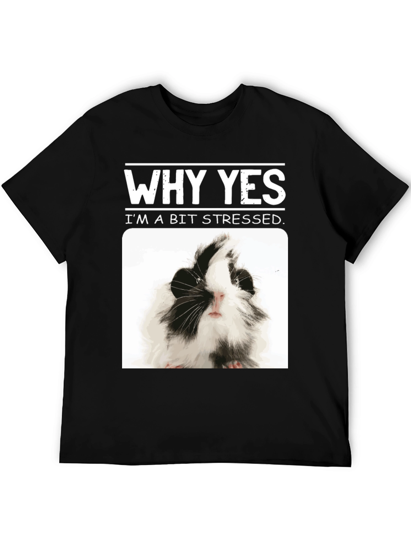 Why Yes Im A Bit Stressed Guinea Pig T-Shirt