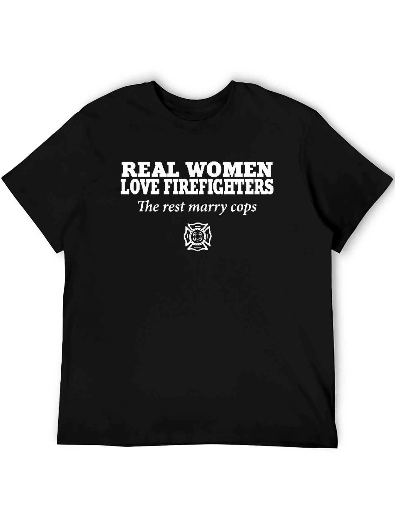 Real Women Love Firefighters Graphic T-Shirt