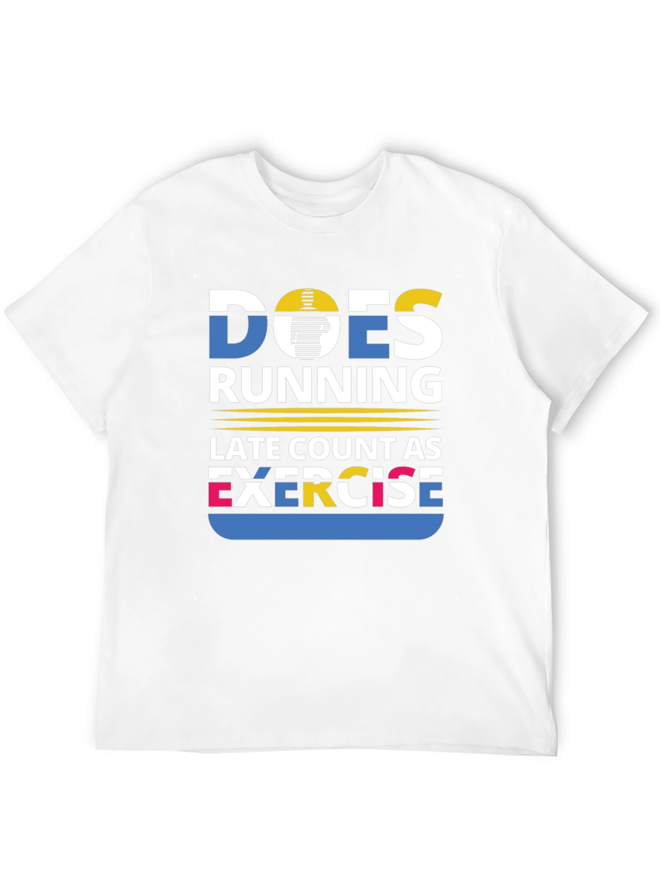 Funny Running Exercise Quote Graphic T-Shirt