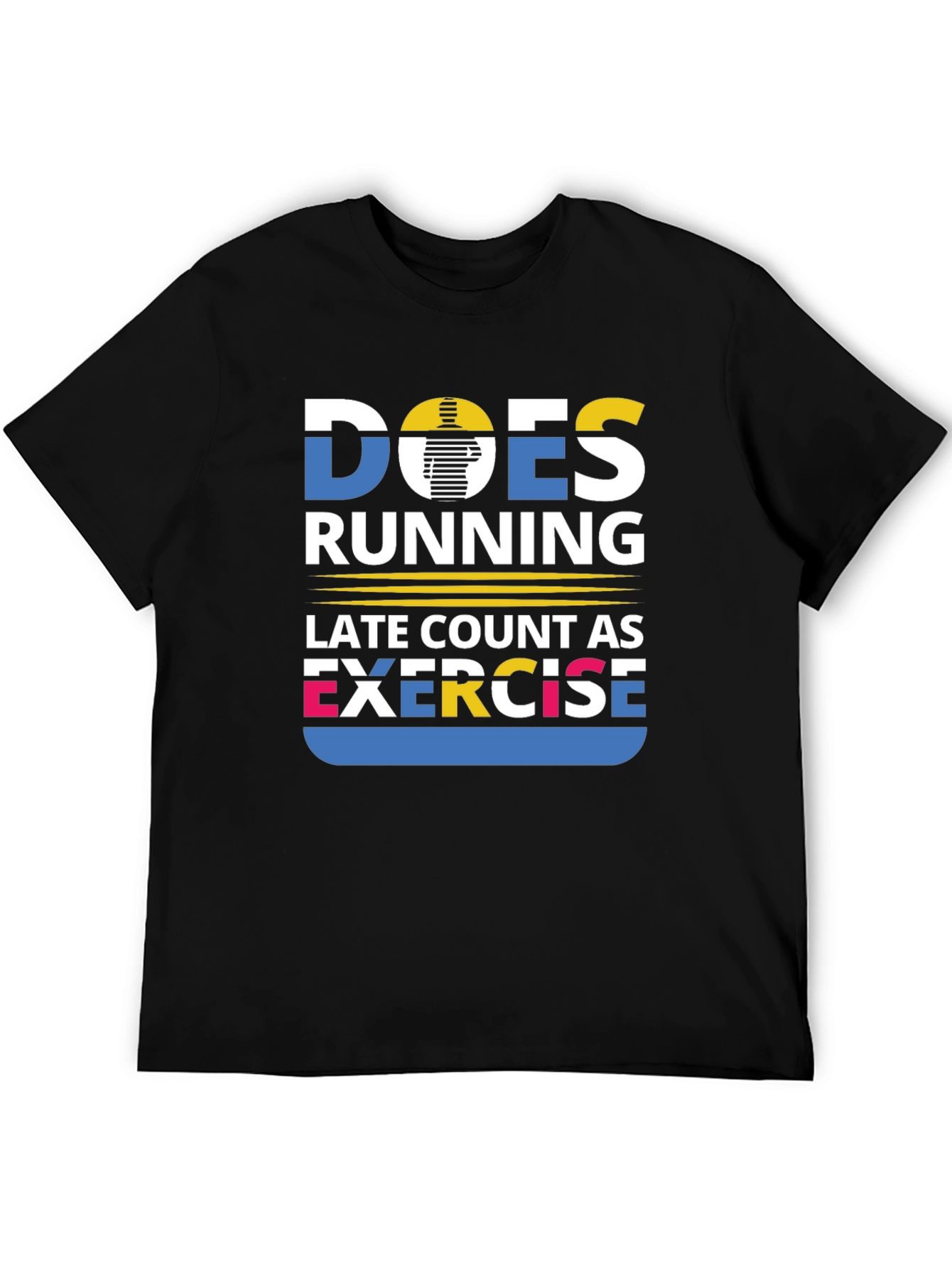 Funny Running Exercise Quote Graphic T-Shirt
