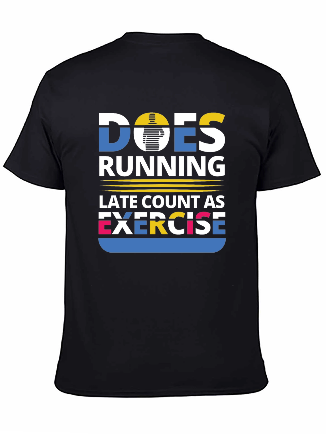 Funny Running Exercise Quote Graphic T-Shirt
