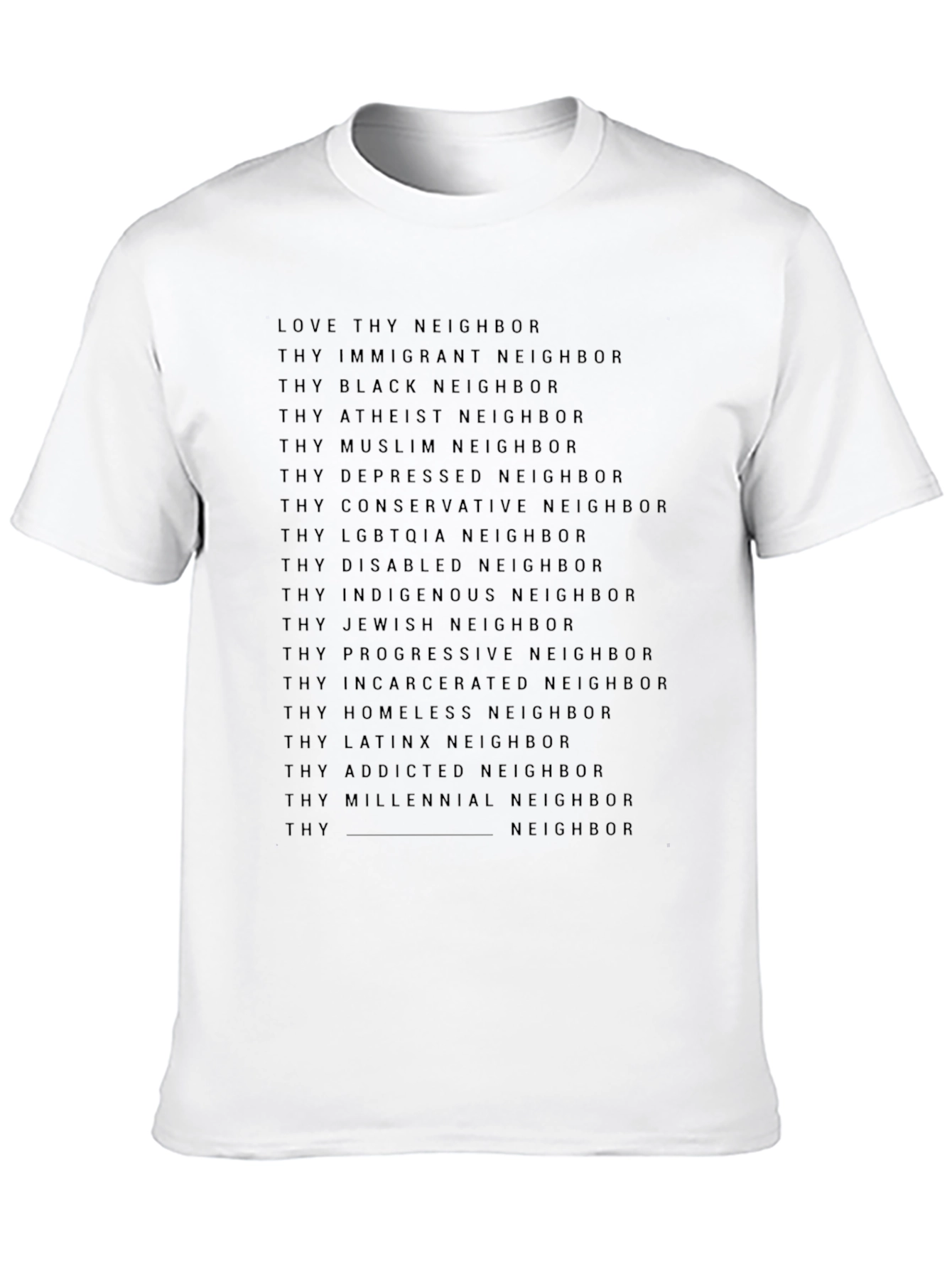 Love Thy Neighbor Graphic T-Shirt