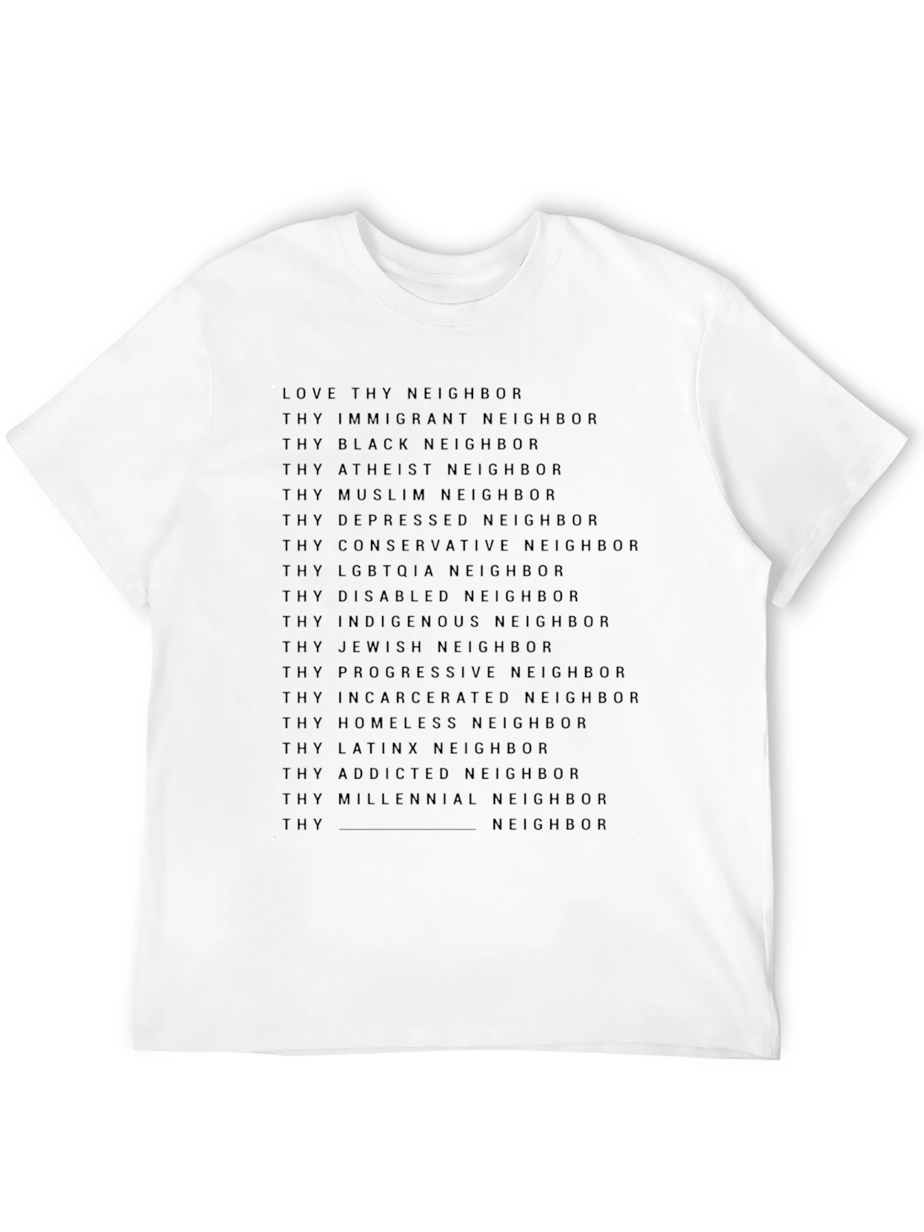 Love Thy Neighbor Graphic T-Shirt