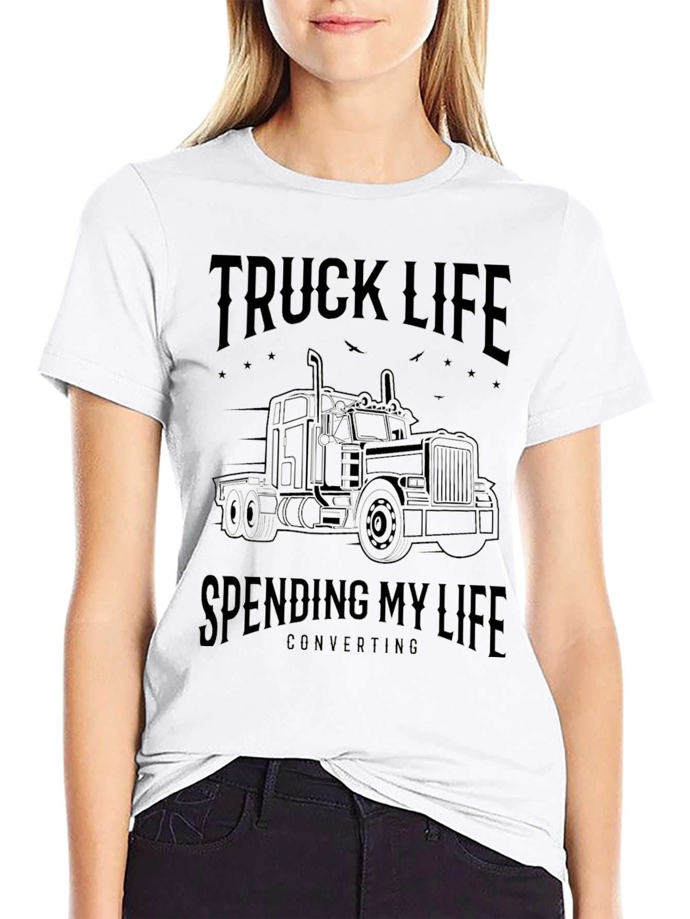 Truck Life T-Shirt - Spending My Life Converting