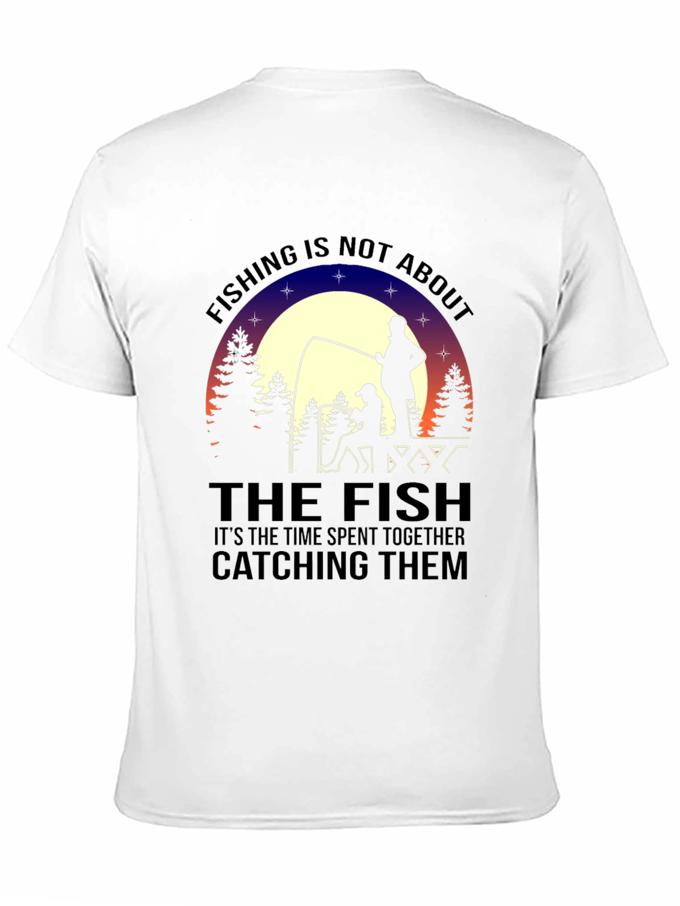 Fishing Together T-Shirt - Time Spent Together