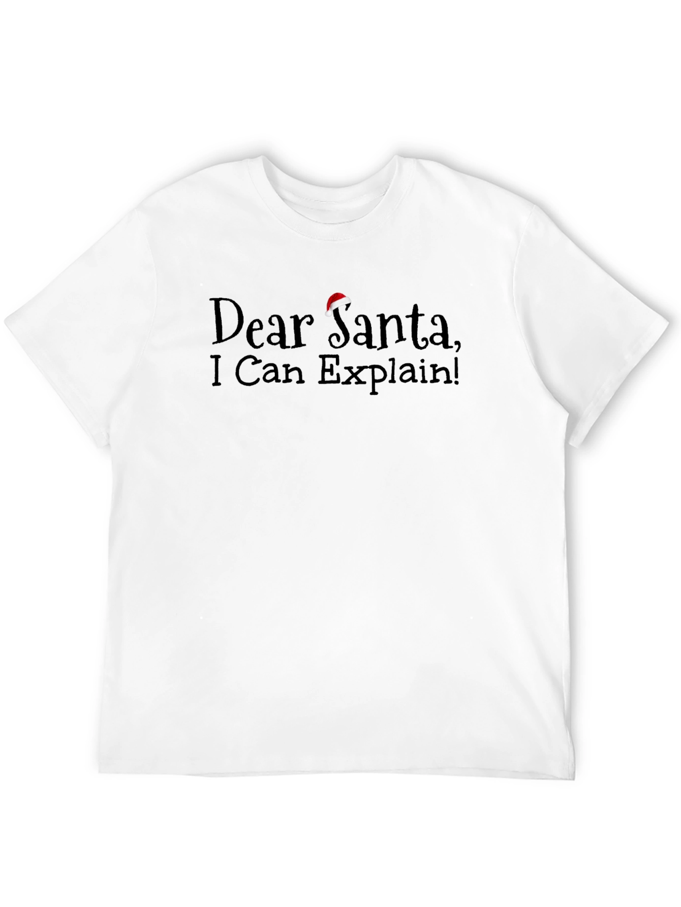 Dear Santa I Can Explain! Novelty Holiday T-Shirt