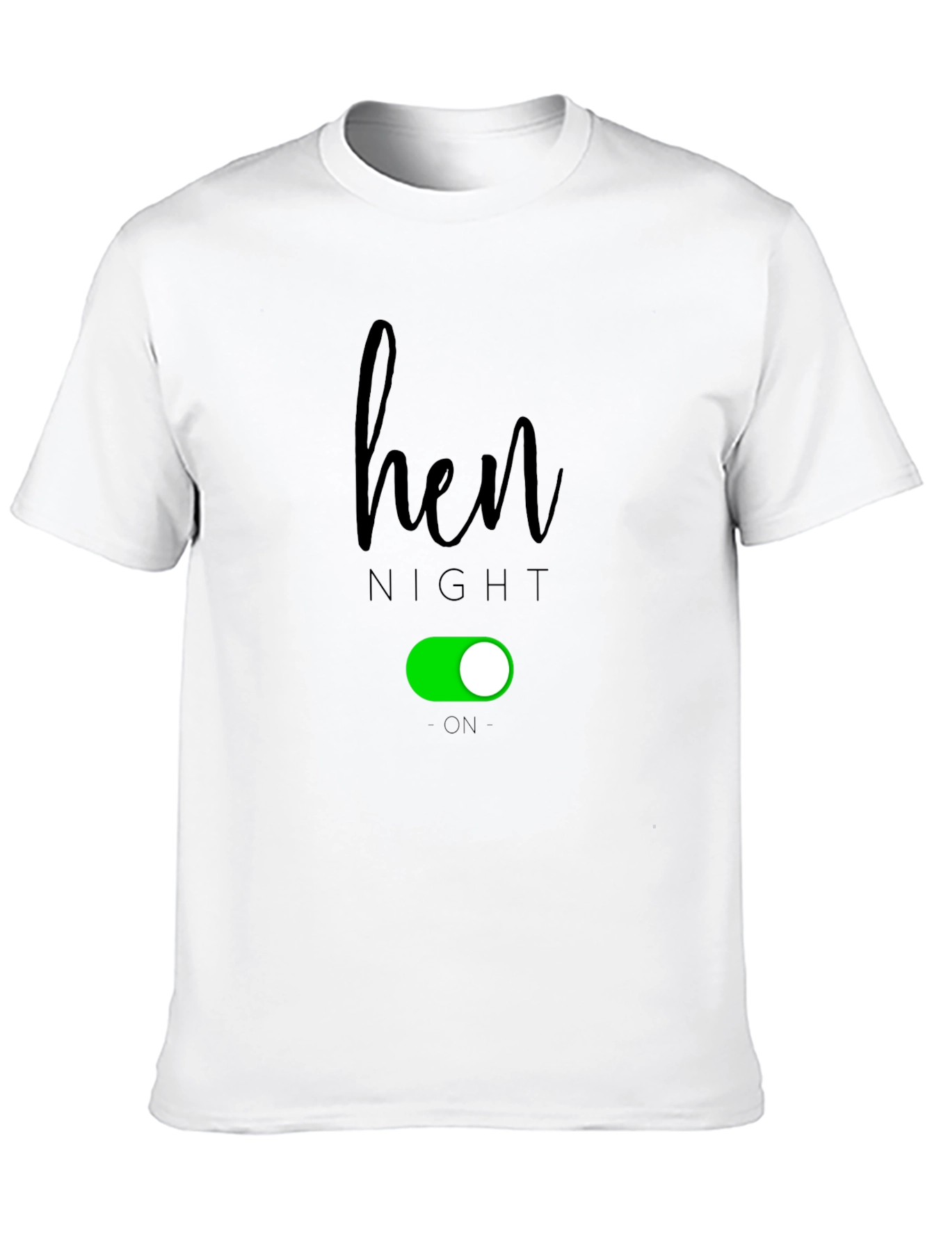 Hen Night On Toggle T-Shirt - Party Ready!